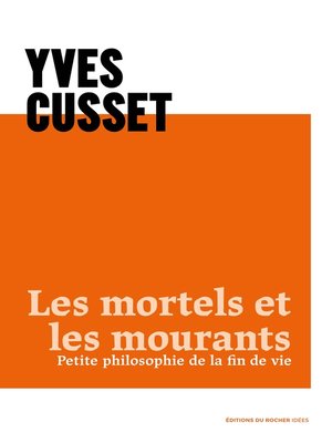 cover image of Les mortels et les mourants